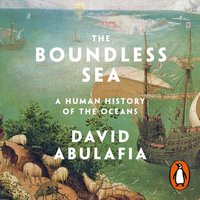 Boundless Sea - David Abulafia - audiobook