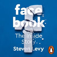 Facebook - Steven Levy - audiobook