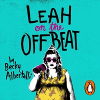 Leah on the Offbeat - Becky Albertalli - audiobook