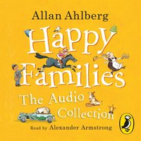 Happy Families: The Audio Collection - Allan Ahlberg - audiobook