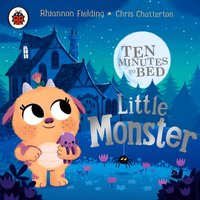 Ten Minutes to Bed: Little Monster - Chris Chatterton - audiobook