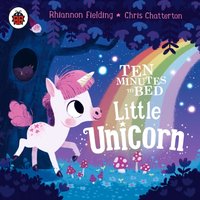 Ten Minutes to Bed: Little Unicorn - Chris Chatterton - audiobook