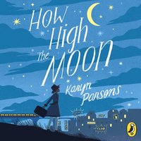 How High The Moon - Karyn Parsons - audiobook