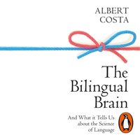 Bilingual Brain - Albert Costa - audiobook