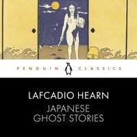 Japanese Ghost Stories - Lafcadio Hearn - audiobook