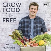 Grow Food For Free - Huw Richards - audiobook