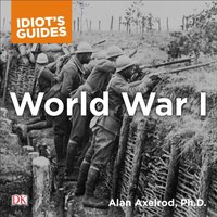 Complete Idiot's Guide to World War I - Alan Axelrod - audiobook