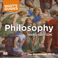 Idiot's Guide to Philosophy