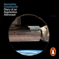 Diary of an Apprentice Astronaut - Samantha Cristoforetti - audiobook