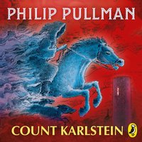 Count Karlstein - Philip Pullman - audiobook