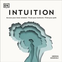 Intuition - Amisha Ghadiali - audiobook