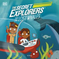 Secret Explorers and the Lost Whales - SJ King - audiobook