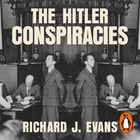 Hitler Conspiracies - Richard J. Evans - audiobook