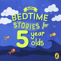 Puffin Bedtime Stories for 5 Year Olds - Puffin - audiobook