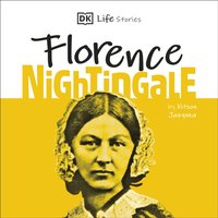 DK Life Stories: Florence Nightingale - Kitson Jazynka - audiobook