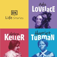 DK Life Stories: Ada Lovelace; Helen Keller; Harriet Tubman - Nancy Castaldo - audiobook