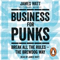 Business for Punks - James Watt - audiobook