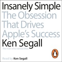 Insanely Simple - Ken Segall - audiobook