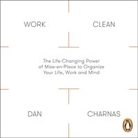 Work Clean - Dan Charnas - audiobook