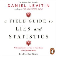 A Field Guide to Lies and Statistics - Daniel Levitin - audiobook