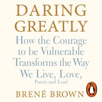 Daring Greatly - Brene Brown - audiobook