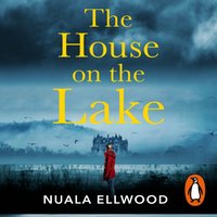 House on the Lake - Nuala Ellwood - audiobook