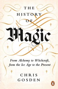 History of Magic - Chris Gosden - audiobook