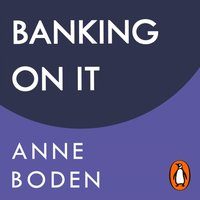 Banking On It - Anne Boden - audiobook