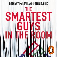 Smartest Guys in the Room - Bethany McLean - audiobook