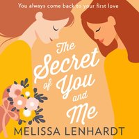 Secret Of You And Me - Melissa Lenhardt - audiobook
