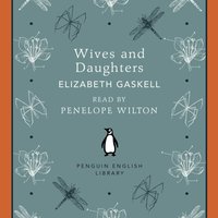 Wives and Daughters - Elizabeth Gaskell - audiobook