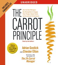 Carrot Principle - Adrian Gostick - audiobook