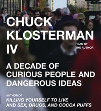 Chuck Klosterman IV - Chuck Klosterman - audiobook