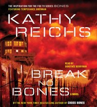 Break No Bones - Kathy Reichs - audiobook