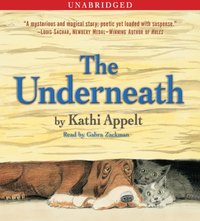 Underneath - Kathi Appelt - audiobook