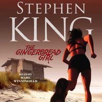 Gingerbread Girl - Stephen King - audiobook