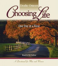 Choosing Life - Dodie Osteen - audiobook