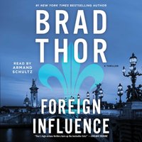 Foreign Influence - Brad Thor - audiobook