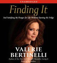 Finding It - Valerie Bertinelli - audiobook