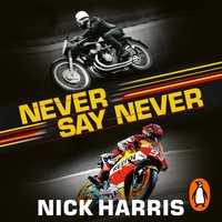 Never Say Never - Nick Harris - audiobook