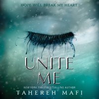 Unite Me - Tahereh Mafi - audiobook