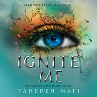 Ignite Me - Tahereh Mafi - audiobook