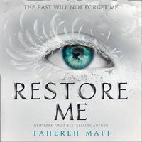 Restore Me (Shatter Me)