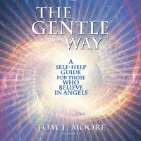 Gentle Way - Tom T. Moore - audiobook