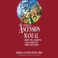 Complete Ascension Manual - Joshua David Stone - audiobook