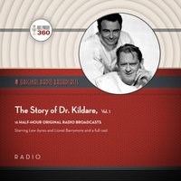 Story of Dr. Kildare, Vol. 1 - Black Eye Entertainment - audiobook