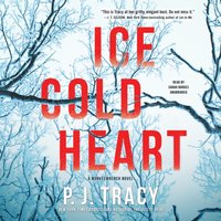 Ice Cold Heart - P. J. Tracy - audiobook