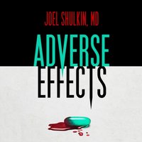 Adverse Effects - Joel Shulkin - audiobook