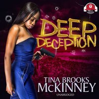 Deep Deception - Tina Brooks McKinney - audiobook