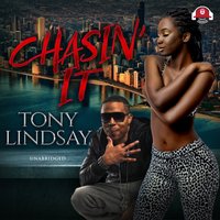 Chasin' It - Tony Lindsay - audiobook